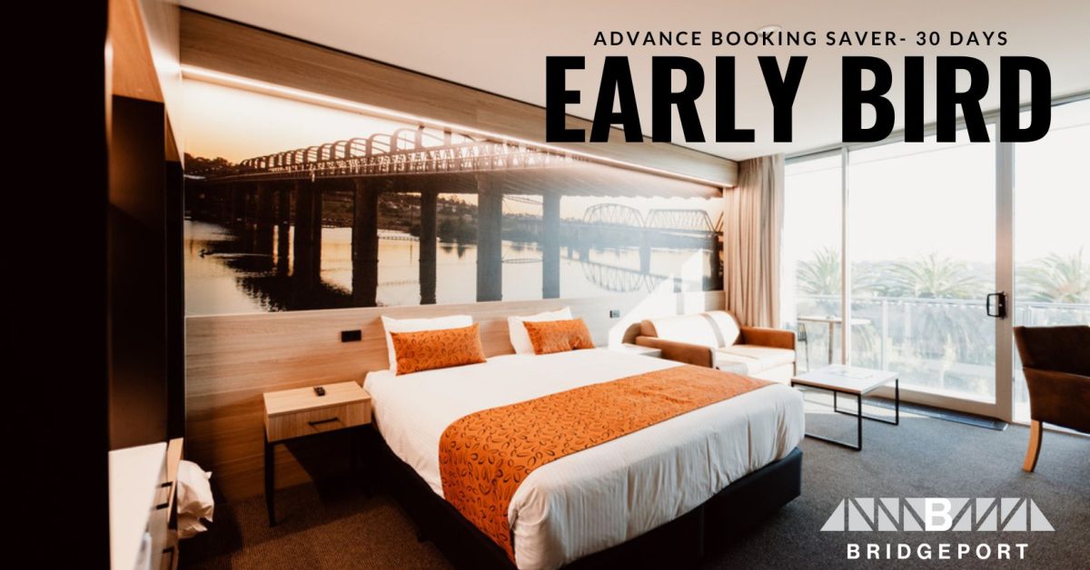 Early Bird, advanced booking saver, Bridgeport Hotel